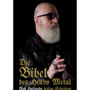 Review: Rob Halford - Die Bibel des Heavy Metal - Rob Halfords heilige Schriften